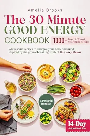 خرید و دانلود نسخه کامل کتاب The 30-Minute Good Energy Cookbook: 1000+ Days of Easy Healthy Metabolism Boosting Recipe Book Inspired by Dr. Casey Means for Limitless Health | Wellness Workbook with Delicious Surprising Recipes_6a68bb51173af.webp خرید و دانلود نسخه کامل کتاب The 30-Minute Good Energy Cookbook: 1000+ Days of Easy Healthy Metabolism Boosting Recipe Book Inspired by Dr. Casey Means for Limitless Health | Wellness Workbook with Delicious Surprising Recipes
