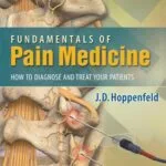 خرید و دانلود نسخه کامل کتاب Fundamentals of Pain Medicine: How to Diagnose and Treat your Patients 1st Edition