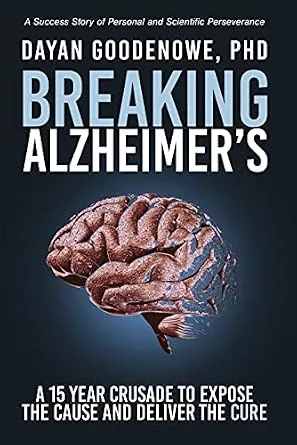 خرید و دانلود نسخه کامل کتاب Breaking Alzheimer’s: A 15 Year Crusade to Expose the Cause and Deliver the Cure_6a77ec0296c5c.jpeg خرید و دانلود نسخه کامل کتاب Breaking Alzheimer’s: A 15 Year Crusade to Expose the Cause and Deliver the Cure
