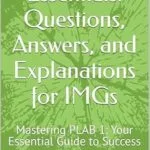 خرید و دانلود نسخه کامل کتاب PLAB 1 Essentials: Questions, Answers, and Explanations for IMGs: Mastering PLAB 1: Your Essential Guide to Success (Medical E BOOKS)
