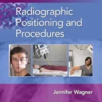 خرید و دانلود نسخه کامل کتاب Radiographic Positioning and Procedures
