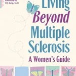 خرید و دانلود نسخه کامل کتاب Living Beyond Multiple Sclerosis: A Women’s Guide