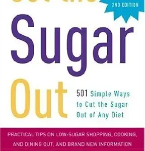 خرید و دانلود نسخه کامل کتاب Get the Sugar Out, Revised and Updated 2nd Edition: 501 Simple Ways to Cut the Sugar Out of Any Diet
