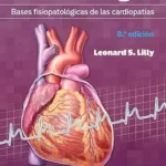 خرید و دانلود نسخه کامل کتاب Cardiología. Bases fisiopatológicas de las cardiopatías (Spanish Edition)