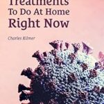خرید و دانلود نسخه کامل کتاب Long Covid Treatments You Can Do At Home Right Now: Learn about Long COVID and how to manage its symptoms with an easy-to-read and jargon-free ebook guide.