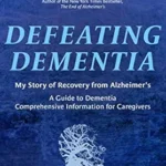 خرید و دانلود نسخه کامل کتاب Defeating Dementia: My Recovery from Alzheimer’s
