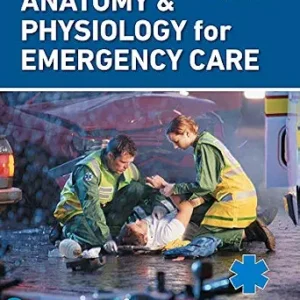 خرید و دانلود نسخه کامل کتاب Anatomy & Physiology for Emergency Care