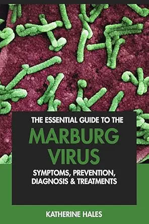 خرید و دانلود نسخه کامل کتاب The Essential Guide to the Marburg Virus: Symptoms, Prevention, Diagnosis & Treatments_6a692a73af519.webp خرید و دانلود نسخه کامل کتاب The Essential Guide to the Marburg Virus: Symptoms, Prevention, Diagnosis & Treatments