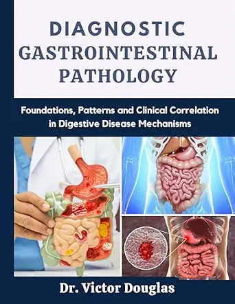 خرید و دانلود نسخه کامل کتاب Diagnostic Gastrointestinal Pathology: Foundations, Patterns and Clinical Correlation in Digestive Disease Mechanisms_6a6ba5b72b6e1.webp خرید و دانلود نسخه کامل کتاب Diagnostic Gastrointestinal Pathology: Foundations, Patterns and Clinical Correlation in Digestive Disease Mechanisms