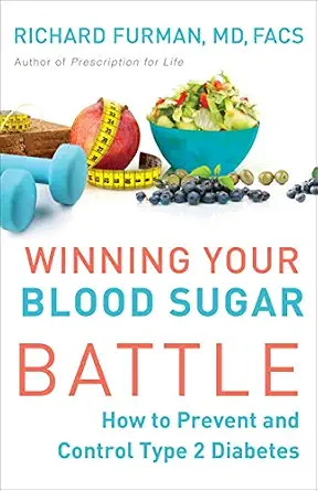 خرید و دانلود نسخه کامل کتاب Winning Your Blood Sugar Battle: How to Prevent and Control Type 2 Diabetes_6a695d7747612.webp خرید و دانلود نسخه کامل کتاب Winning Your Blood Sugar Battle: How to Prevent and Control Type 2 Diabetes