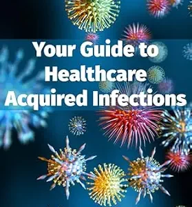 خرید و دانلود نسخه کامل کتاب زبان اصلی Your Guide to Healthcare Acquired Infections PDF | دانلود کتاب خارجی