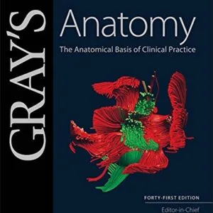 خرید و دانلود نسخه کامل کتاب Gray’s Anatomy E-Book: The Anatomical Basis of Clinical Practice 41st Edition