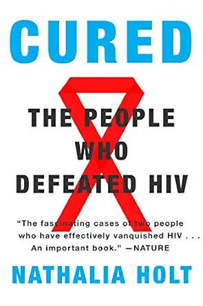 خرید و دانلود نسخه کامل کتاب Cured: How the Berlin Patients Defeated HIV and Forever Changed Medical Science_6a6944bccc0c4.webp خرید و دانلود نسخه کامل کتاب Cured: How the Berlin Patients Defeated HIV and Forever Changed Medical Science