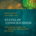 خرید و دانلود نسخه کامل کتاب States of Consciousness: Experimental Insights into Meditation, Waking, Sleep and Dreams (The Frontiers Collection) 2011th Edition
