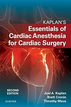 خرید و دانلود نسخه کامل کتاب Kaplan’s Essentials of Cardiac Anesthesia E-Book_6a69c6723f551.jpeg خرید و دانلود نسخه کامل کتاب Kaplan’s Essentials of Cardiac Anesthesia E-Book