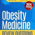خرید و دانلود نسخه کامل کتاب Obesity Medicine Review Questions: 300+ Practice Questions for the Obesity Medicine Board Review