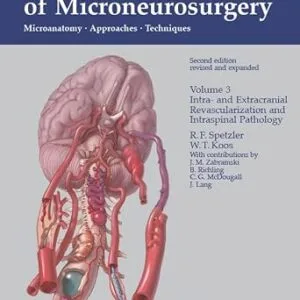خرید و دانلود نسخه کامل کتاب زبان اصلی Color Atlas of Microneurosurgery: Volume 3 – Intra- and Extracranial Revascularization and Intraspinal Pathology: Microanatomy – Approaches – Techniques PDF | دانلود کتاب خارجی