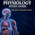 خرید و دانلود نسخه کامل کتاب Human Anatomy & Physiology Study Guide: Complete Anatomy & Physiology Review for High School, AP & College | Body Systems, Homeostasis, Disease + 2 … … Exams (Biology Mastery Series Book 3)