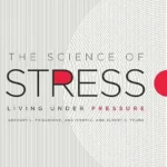 خرید و دانلود نسخه کامل کتاب The Science of Stress: Living Under Pressure