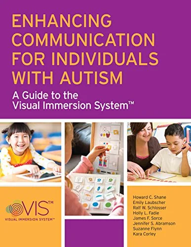 خرید و دانلود نسخه کامل کتاب Enhancing Communication for Individuals with Autism: A Guide to the Visual Immersion System 1st Edition_6a6eeb1438c26.jpeg خرید و دانلود نسخه کامل کتاب Enhancing Communication for Individuals with Autism: A Guide to the Visual Immersion System 1st Edition