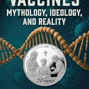 خرید و دانلود نسخه کامل کتاب Vaccines: Mythology, Ideology, and Reality