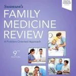 خرید و دانلود نسخه کامل کتاب Swanson’s Family Medicine Review 9th Edition