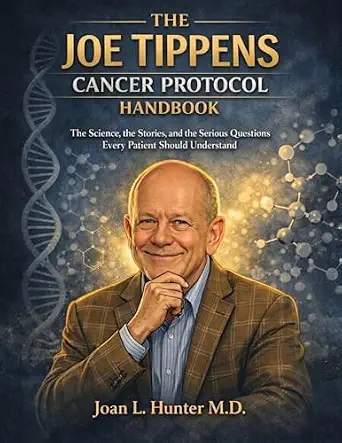 خرید و دانلود نسخه کامل کتاب THE JOE TIPPENS CANCER PROTOCOL HANDBOOK: The Science, the Stories, and the Serious Questions Every Patient Should Understand_6a6ce63b79d89.webp خرید و دانلود نسخه کامل کتاب THE JOE TIPPENS CANCER PROTOCOL HANDBOOK: The Science, the Stories, and the Serious Questions Every Patient Should Understand