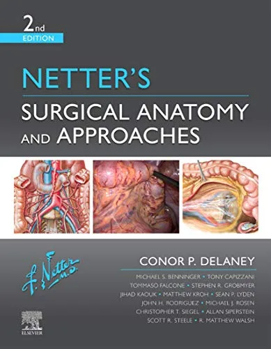 خرید و دانلود نسخه کامل کتاب Netter’s Surgical Anatomy and Approaches E-Book (Netter Clinical Science) 2nd Edition_6a7e01ea7df97.jpeg خرید و دانلود نسخه کامل کتاب Netter’s Surgical Anatomy and Approaches E-Book (Netter Clinical Science) 2nd Edition