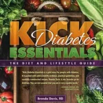 خرید و دانلود نسخه کامل کتاب Kick Diabetes Essentials: The Diet and Lifestyle Guide