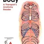 خرید و دانلود نسخه کامل کتاب Body3: A Therapist’s Anatomy Reader