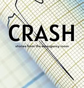 خرید و دانلود نسخه کامل کتاب Crash: Stories From the Emergency Room: Volume 4