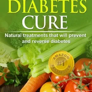 خرید و دانلود نسخه کامل کتاب Type 2 Diabetes Cure: Natural Treatments that will Prevent and Reverse Diabetes (Natural Health Books)