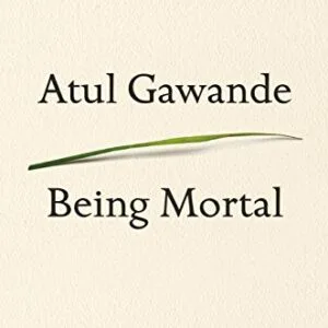 خرید و دانلود نسخه کامل کتاب Being Mortal: Medicine and What Matters in the End