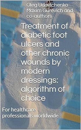 خرید و دانلود نسخه کامل کتاب Treatment of diabetic foot ulcers and other chronic wounds by modern dressings – algorithm of choice: For healthcare professionals worldwide_6a6fc73861707.jpeg خرید و دانلود نسخه کامل کتاب Treatment of diabetic foot ulcers and other chronic wounds by modern dressings – algorithm of choice: For healthcare professionals worldwide