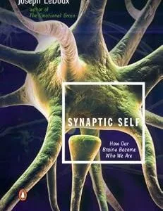 خرید و دانلود نسخه کامل کتاب Synaptic Self: How Our Brains Become Who We Are