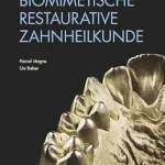 خرید و دانلود نسخه کامل کتاب Biomimetische Restaurative Zahnheilkunde (German Edition)