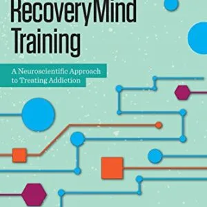 خرید و دانلود نسخه کامل کتاب RecoveryMind Training: A Neuroscientific Approach to Treating Addiction