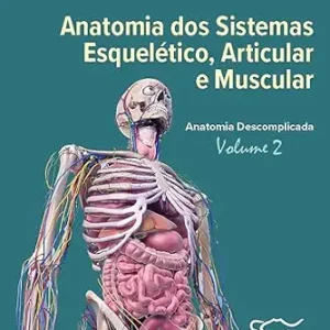 خرید و دانلود نسخه کامل کتاب Anatomia dos Sistemas Esquelético, Articular e Muscular – vol. 2 (Portuguese Edition)