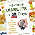 خرید و دانلود نسخه کامل کتاب Reverse Diabetes in 30 Days: The Definitive Guide to Beat Diabetes without Medication