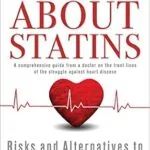 خرید و دانلود نسخه کامل کتاب The Truth About Statins: Risks and Alternatives to Cholesterol-Lowering Dru