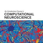 خرید و دانلود نسخه کامل کتاب An Introductory Course in Computational Neuroscience (Computational Neuroscience Series)