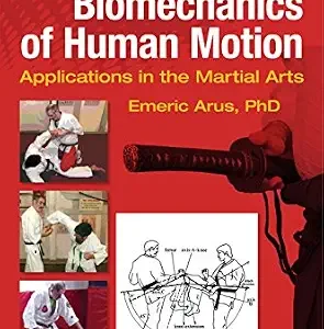 خرید و دانلود نسخه کامل کتاب Biomechanics of Human Motion: Applications in the Martial Arts, Second Edition