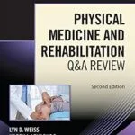 خرید و دانلود نسخه کامل کتاب Physical Medicine and Rehabilitation Q&A Review, Second Edition