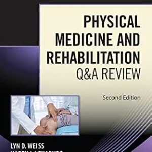 خرید و دانلود نسخه کامل کتاب Physical Medicine and Rehabilitation Q&A Review, Second Edition