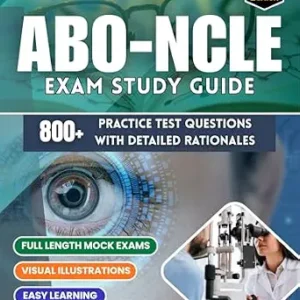 خرید و دانلود نسخه کامل کتاب ABO-NCLE Exam Study Guide 2026-2027: Comprehensive Prep with 800+ Practice Questions, Step-by-Step Explanations, Proven Strategies & Bonus Online Checklist to Pass on Your First Try