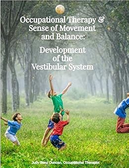 خرید و دانلود نسخه کامل کتاب Occupational Therapy & Sense of Movement and Balance: Development of the Vestibular System_6a70d0ec91c69.jpeg خرید و دانلود نسخه کامل کتاب Occupational Therapy & Sense of Movement and Balance: Development of the Vestibular System
