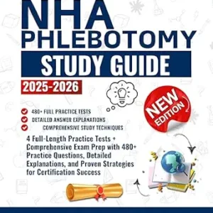 خرید و دانلود نسخه کامل کتاب زبان اصلی NHA Phlebotomy Study Guide 2025-2026 : 4 Full-Length Practice Tests + Comprehensive Exam Prep with 480+ Practice Questions, Detailed Explanations, and Proven Strategies for Certification Success PDF | دانلود کتاب خارجی
