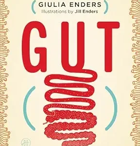 خرید و دانلود نسخه کامل کتاب Gut: The Inside Story of Our Body’s Most Underrated Organ – A New York Times Bestselling Guide to Digestive Health, the Microbiome, and Mental Well-Being