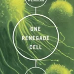 خرید و دانلود نسخه کامل کتاب One Renegade Cell: How Cancer Begins (Science Masters Series)