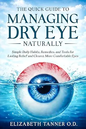 خرید و دانلود نسخه کامل کتاب The Quick Guide to Managing Dry Eye Naturally: Simple Daily Habits, Remedies, and Tools for Lasting Relief and Clearer, More Comfortable Eyes_6a6fd4b56af35.webp خرید و دانلود نسخه کامل کتاب The Quick Guide to Managing Dry Eye Naturally: Simple Daily Habits, Remedies, and Tools for Lasting Relief and Clearer, More Comfortable Eyes